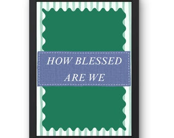 Gesegnet sind wir Jade Grün Digital Druck | Streifen + Denim Küsten Christliche Kunst