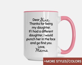 Thanks For Being My Daughter Funny Gift From Mom, Christmas Gifts, Best Daughter Ever, Girls Coffee Mug, Personalized Birthday Gift for Her