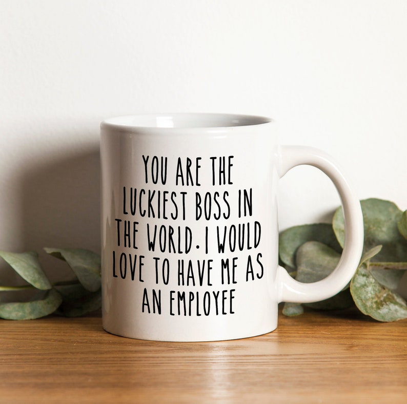 Funny Gift for Boss Boss Gifts Boss Coffee Mug You Are the Etsy