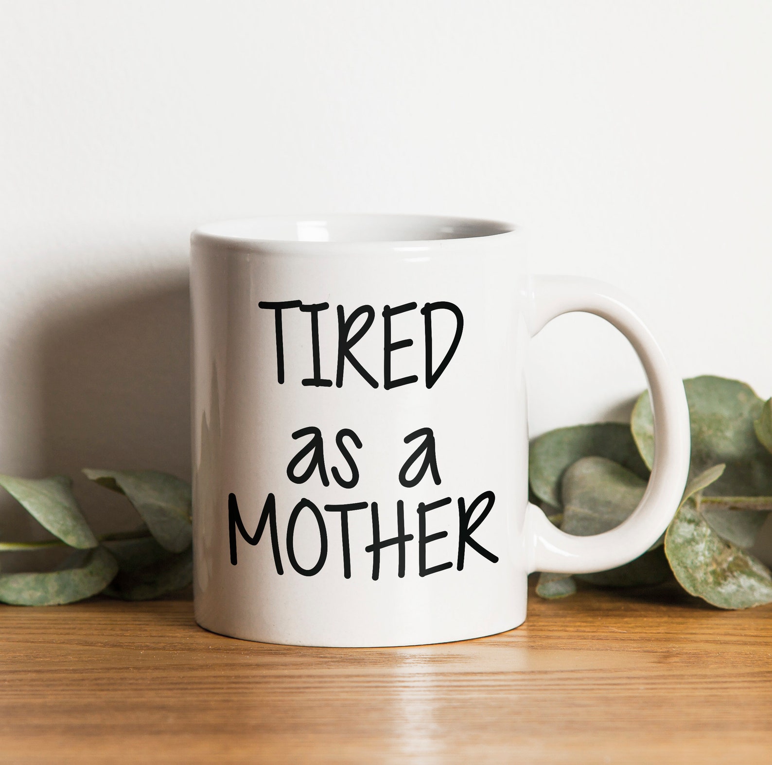 Tired as a Mother Funny Gift for Your Mom Mother's Day Etsy