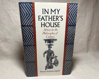 In My Father’s House by Kwame Anthony Appiah | 1992 First Edition First Printing | African Philosophy Hardcover with Dust Jacket