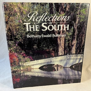 Reflections of the South by Bethany Ewald Bultman | Vintage American South Photography Coffee Table Book Virginia Georgia Carolina Alabama