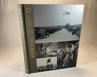 Age of Progress by S.C. Burchell | Time-Life Great Ages of Man Series | Vintage Hardcover Illustrated History Book 1966