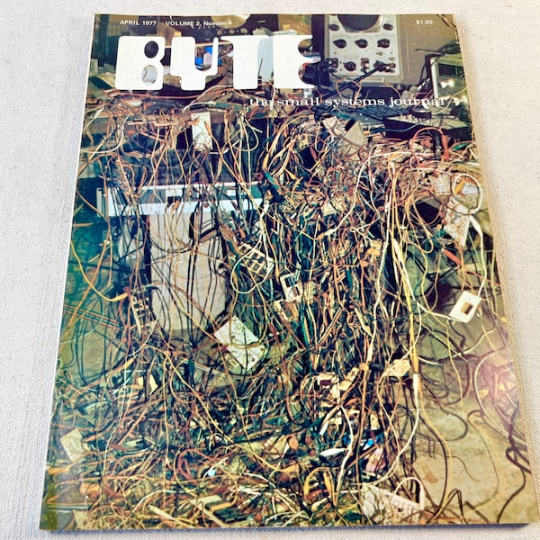 BYTE - Het tijdschrift voor kleine systemen | April 1977 Deel 2 Nummer 4 | Vintage microcomputer thuiscomputer tijdschrift