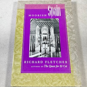 Moorish Spain by Richard Fletcher | Vintage Trade Paperback Spanish Europe History Book | University of California Press 1992