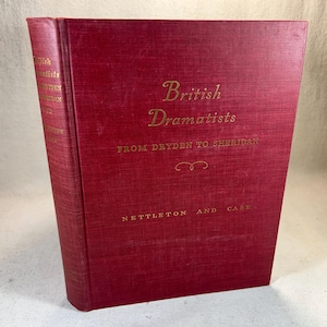 May include: A red hardcover book titled "British Dramatists: From Dryden to Sheridan" by Nettleton and Case.