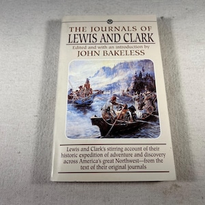 The Journals of Lewis & Clark by Meriwether Lewis, William Clark, John Bakeless (Editor) | Mentor Paperback Classic | American History Book
