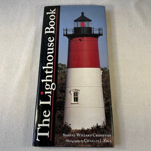 The Lighthouse Book by Samuel Willard Crompton Photos Charles Ziga | Vintage Unites States Coast Photography Book