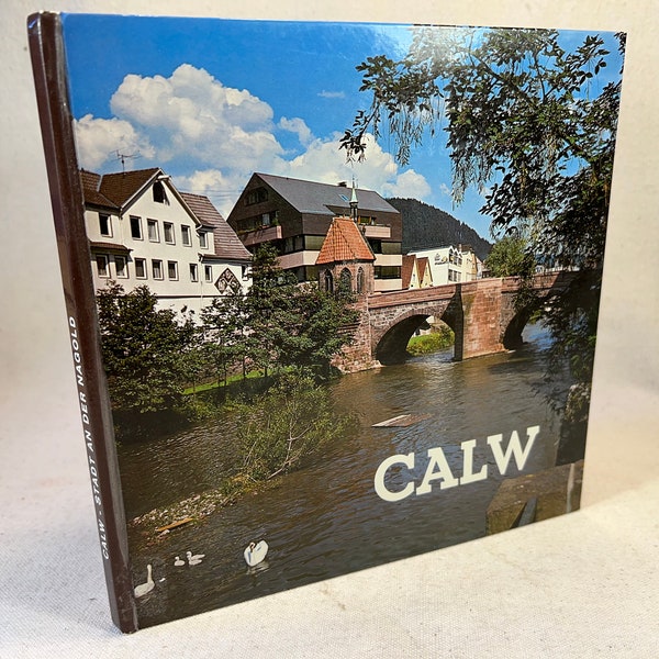 Calw: Stadt an der Nagold by Walter Staudenmeyer & Juři Suttner | Vintage Germany Town Black Forest Photography Europe Coffee Table Book