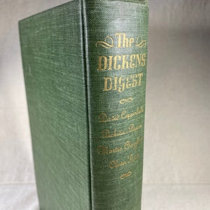 The Dickens Digest | 4 Condensed Novels: Oliver Twist David Copperfield Pickwick Papers Martin Chuzzlewit Hardcover English Literature 1943