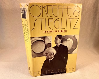 O'Keeffe & Stieglitz An American Romance by Benita Eisler | First Edition First Printing 1991 | Vintage Art Photography Biography Book