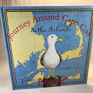 Journey Around Cape Cod & The Islands from A to Z by Martha Day Zschock | Hardcover New England Illustrated Children’s Literature Book 2003