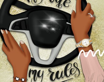 May include: Digital artwork of a black steering wheel with the words "my life my rules". The image shows hands wearing a watch and bracelet. The background is a textured beige with white lines.