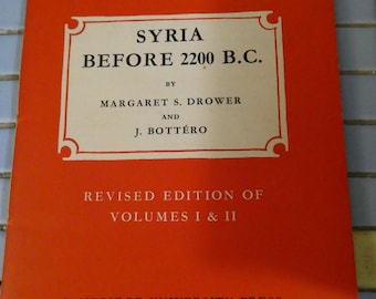 Serie de Historia Antigua de Cambridge, 2 folletos, 1970: Siria antes del 2200 a. C., 54 páginas; y Siria entre 1550 y 1400 a. C., 65 páginas, por Margaret Drower.