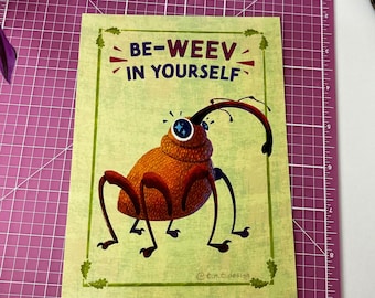 Be-Weev in Yourself | Illustrated Weevil Bug Art Print