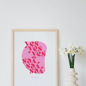 Just Say Yes - Pink & Red Digital Art Print