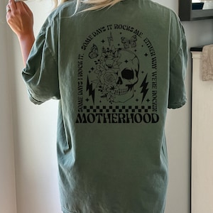 Motherhood Shirt comfort colors, Some Days I Rock It, Rocker Mama, Cute Skeleton Tee, Rocker Mom Shirts, Rockin Shirts, Motherhood Shirts