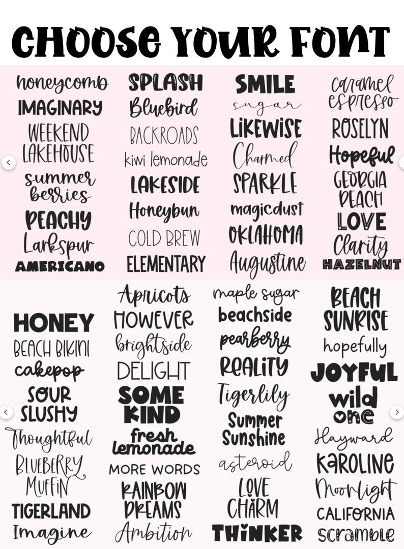May include: A pink background with a grid of black text showing different font styles. The text includes words like "honeycomb", "splash", "smile", "caramel", "imaginary", "bluebird", "sugar", "espresso", "weekend", "backroads", "likewise", "roselvn", "lakehouse", "kiwi lemonade", "charmed", "hopeful", "summer", "lakeside", "sparkle", "georgia", "berries", "honeybun", "magicdust", "peach", "peachy", "cold brew", "oklahoma", "love", "larkspur", "elementary", "augustine", "clarity", "americano", "apricots", "maple sugar", "beach", "honey", "however", "beachside", "sunrise", "beach bikini", "brightside", "pearberry", "hopefully", "cakepop", "delight", "reality", "joyful", "sour", "some", "tigerlily", "wild", "slushy", "kind", "summer", "one", "thoughtful", "fresh", "sunshine", "hayward", "blueberry", "lemonade", "asteroid", "karoline", "muffin", "more words", "love", "moonlight", "tigerland", "rainbow", "charm", "california", "imagine", "dreams", "thinker", "scramble", "ambition".
