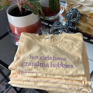 Hot girls have grandma hobbies embroidered comfort color shirt, minimalist tshirt