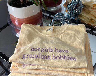 Hot girls have grandma hobbies embroidered comfort color shirt, minimalist tshirt