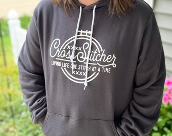 HOODIE - Cross Stitcher - Livin' Life One Stitch at a Time! - Cross Stitch Gift - Cross Stitcher - Stitcher - Embroidery Gift
