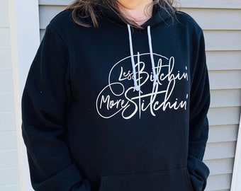 UNISEX HOODIE - Cross Stitcher - Less Bitchin' More Stitchin' - Cross Stitch Gift - Cross Stitcher - Stitcher - Embroidery Gift - Black