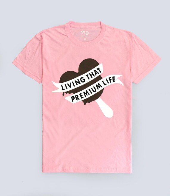 Living That Premium Life T-shirt | Etsy