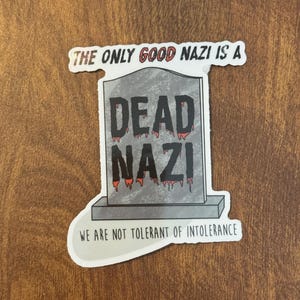 We Are Not tolerant of Intolerance - Gravestone Sticker - Anti-Fascism