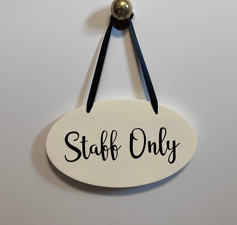 Staff Only. Wood, Hand Painted, Vinyl Lettering, Staff Only Sign. 7.5 ...