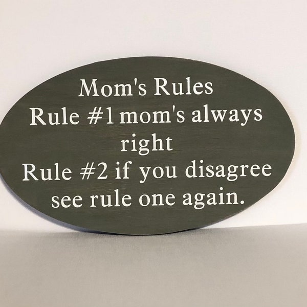 Mom's Rules. Wood, Hanging, Hand Painted, Saw tooth hanger, Fun Mom's sign. 7.5" x 5".
