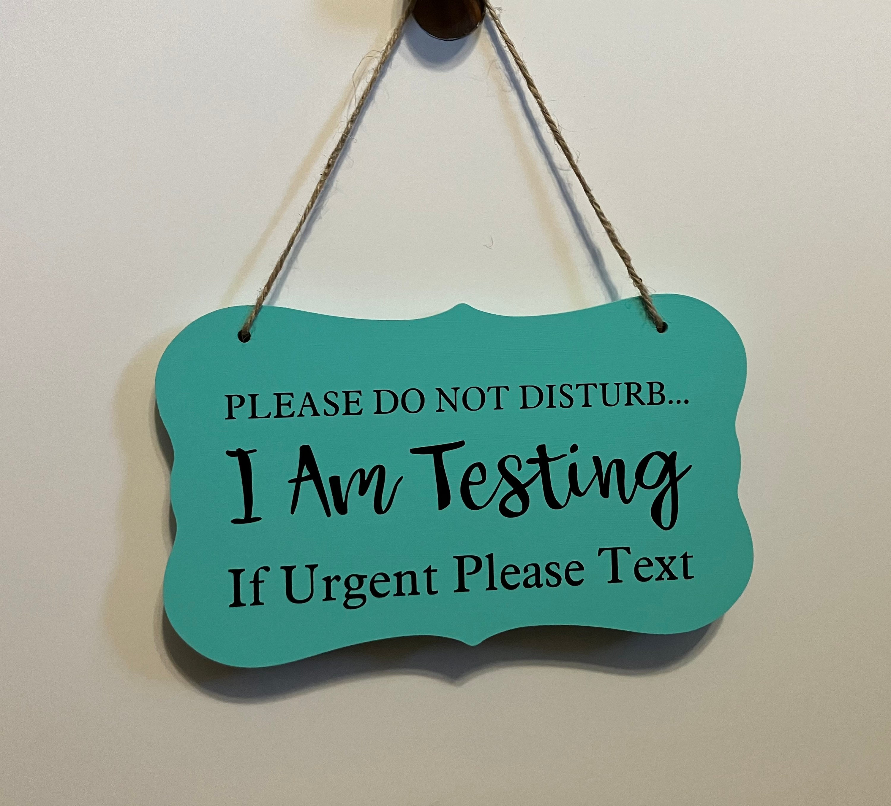 Testing Do Not Disturb Sign