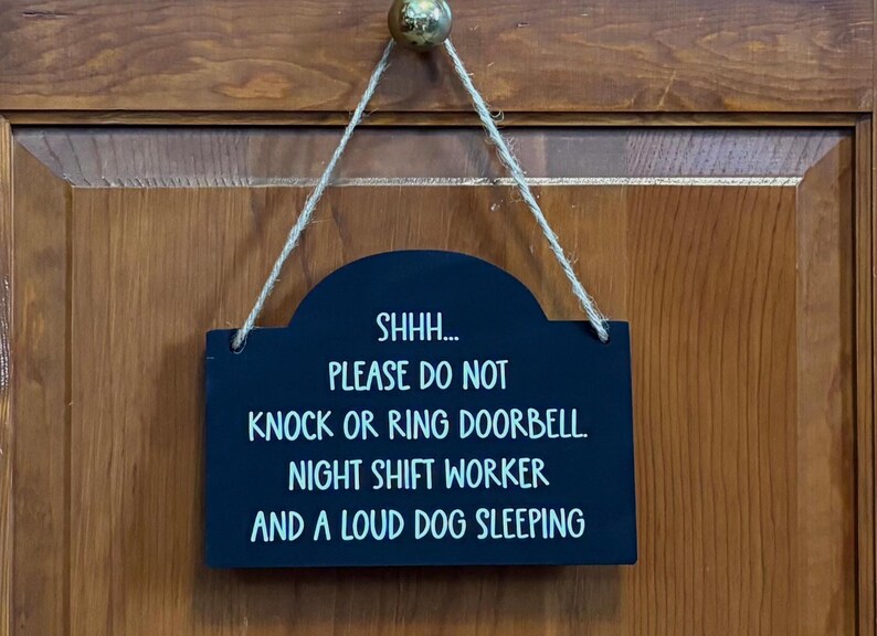 Night Shift Worker Door Sign, Please Do Not Knock or Ring Doorbell, Sleeping Dog Sign, Do Not Disturb Hanging Wood Sign. 7.5"x5.5" image 9