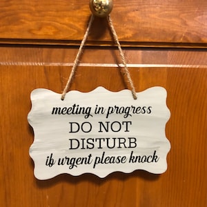 Meeting in progress please do not disturb. Wood, Hand Painted, Vinyl Lettering, Do not disturb sign, Meeting Sign. 7.5&quot;x5&quot;.