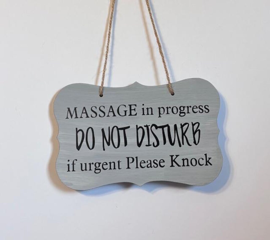 MASSAGE in Progress Do Not Disturb If Urgent Please Text. Wood, Hand ...