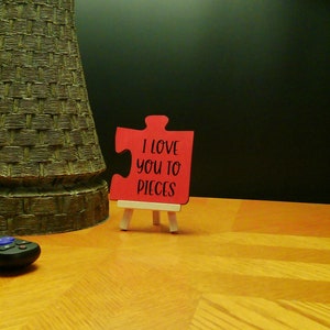 I Love You to Pieces. Wood, Puzzle Piece, Hand Painted, Vinyl Lettering, Fun Puzzle Piece Sign ...