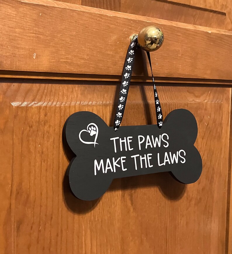 Paws Lettering 3d Sign The Paw Make the Laws. Wood, Laser Cut Dog Bone, Hand Painted, Vinyl ...