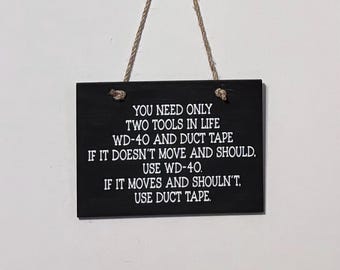 Duct Tape and WD-40. Woos, Hand Painted, Vinyl Lettering, Man Cave, Garage Sign. 6.5" x 4.5".