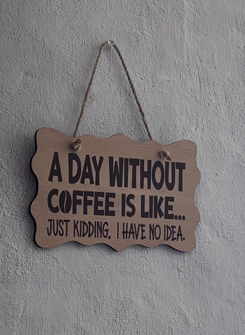 Coffee Machine Sign Fun Sign Funny Coffee Lover Sign Set, Wood Coffee Quote + 3D Printed Coffee Cup ...