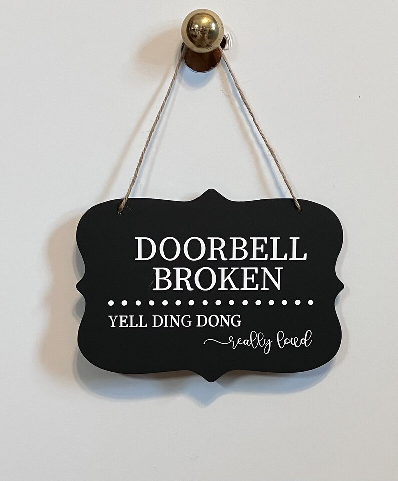 Doorbell Broken Yell Ding Dong Really Loud. Wood, Hand Painted, Vinyl ...
