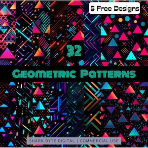 May include: A set of 32 geometric patterns featuring neon colours, triangles, lines, and dots on a black background. The text "5 Free Designs" and "Geometric Patterns" is included in the image.
