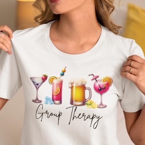 Group Therapy Shirt for Girls Night Out Matching Group Tees for Friend Drunk Times Gift For Best Friend Drinking Shirt for Girls Weekend