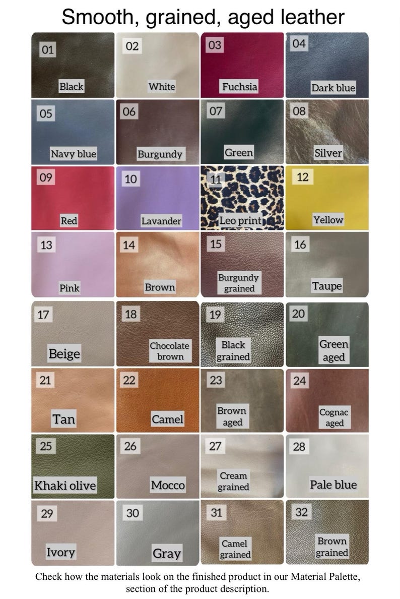 May include: A chart showing 32 different colors and textures of leather. The leather is described as smooth, grained, and aged. The colors include black, white, fuchsia, navy blue, burgundy, green, silver, red, lavender, yellow, pink, brown, beige, chocolate brown, tan, camel, khaki olive, mocco, cream, pale blue, ivory, gray, and cognac.