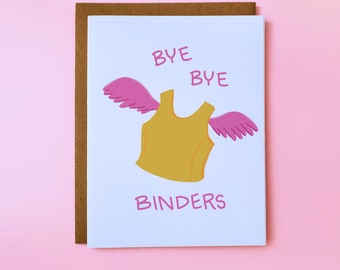 Bye Bye Binders Card - Cute Transgender Love Cards, Trans Pride Cards, Trans Surgery Cards, Top Surgery Cards