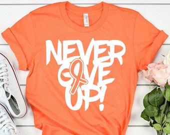 MS Awareness Shirt - MS Shirts & Orange Ribbon Support Shirt - Never Give Up MS Awareness Shirt - Multiple Sclerosis Family Support Shirt