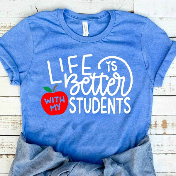 Chemise maman Homeschool - La vie est meilleure avec mes élèves - Chemise homeschool pour maman - Homeschool Teacher Shirt - Cute Homeschool Mom Cadeau