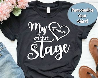 Personalized Dance Mom Shirt - Dance Mom Gift - My Heart Is On That Stage Shirt For Women - Dance Competition Shirt & Ballet Mom Shirt