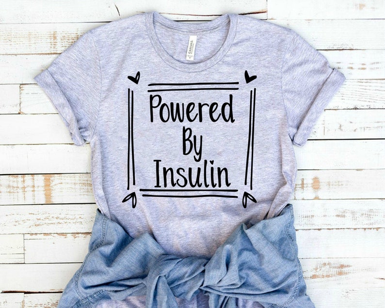 Type 1 Diabetes Shirt Diabetes Awareness Shirt Powered by Etsy