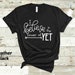 Power of yet Shirt for Teachers - Growth Mindset Teacher Shirt - I ...