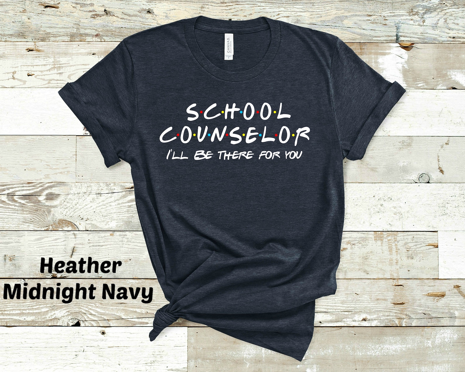 School Counselor Shirt Counselor Shirt I'll Be There for Etsy