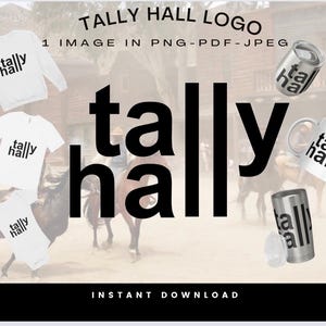 May include: A digital download of a logo design for Tally Hall. The logo is in black and white and features the band's name in a bold, stylised font. The image also includes mockups of the logo on various items, such as t-shirts, mugs, and a water bottle.